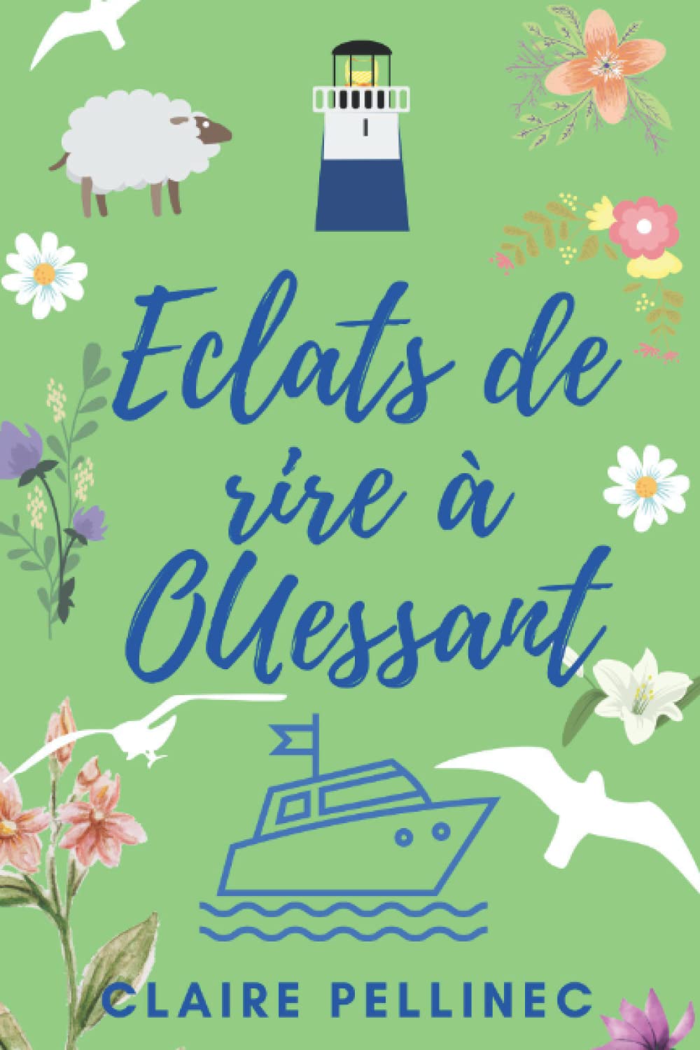 Eclats de rire à Ouessant: Un roman feel good breton book