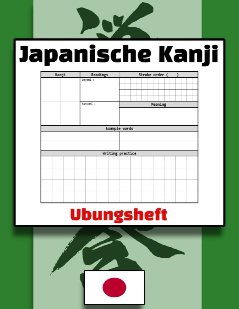 Japanische Kanji Übungsheft: Schreiben üben Übungsbuch für Japan Kanji-Zeichen Foreign Languages ​​& Dictionaries