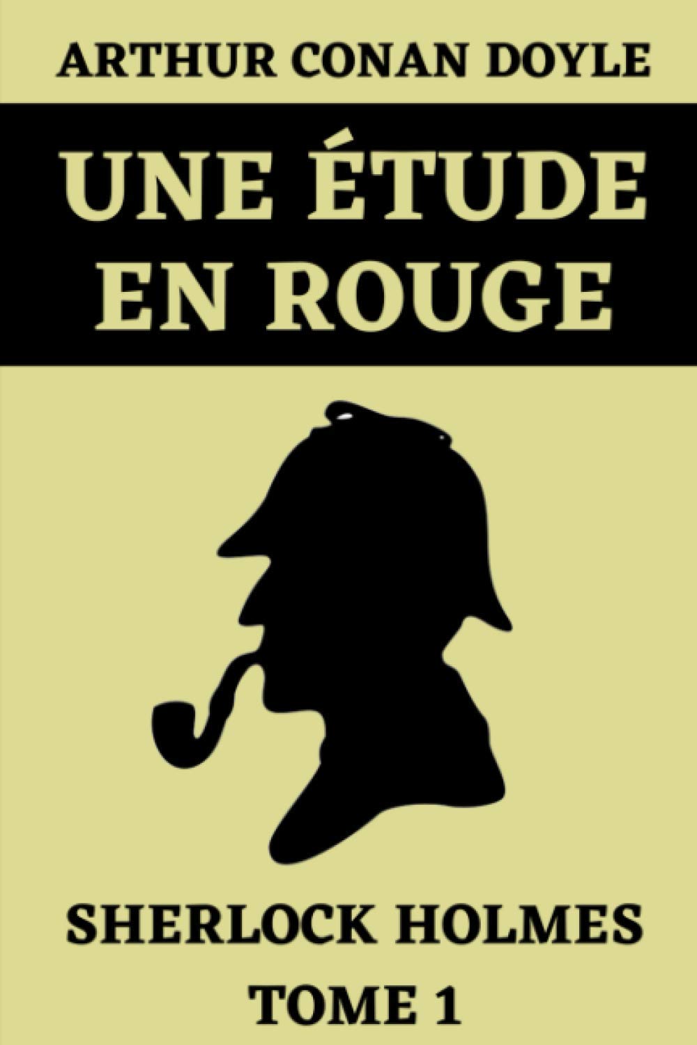 Une Étude en Rouge Sherlock Holmes Tome 1: Édition Originale Annotée book