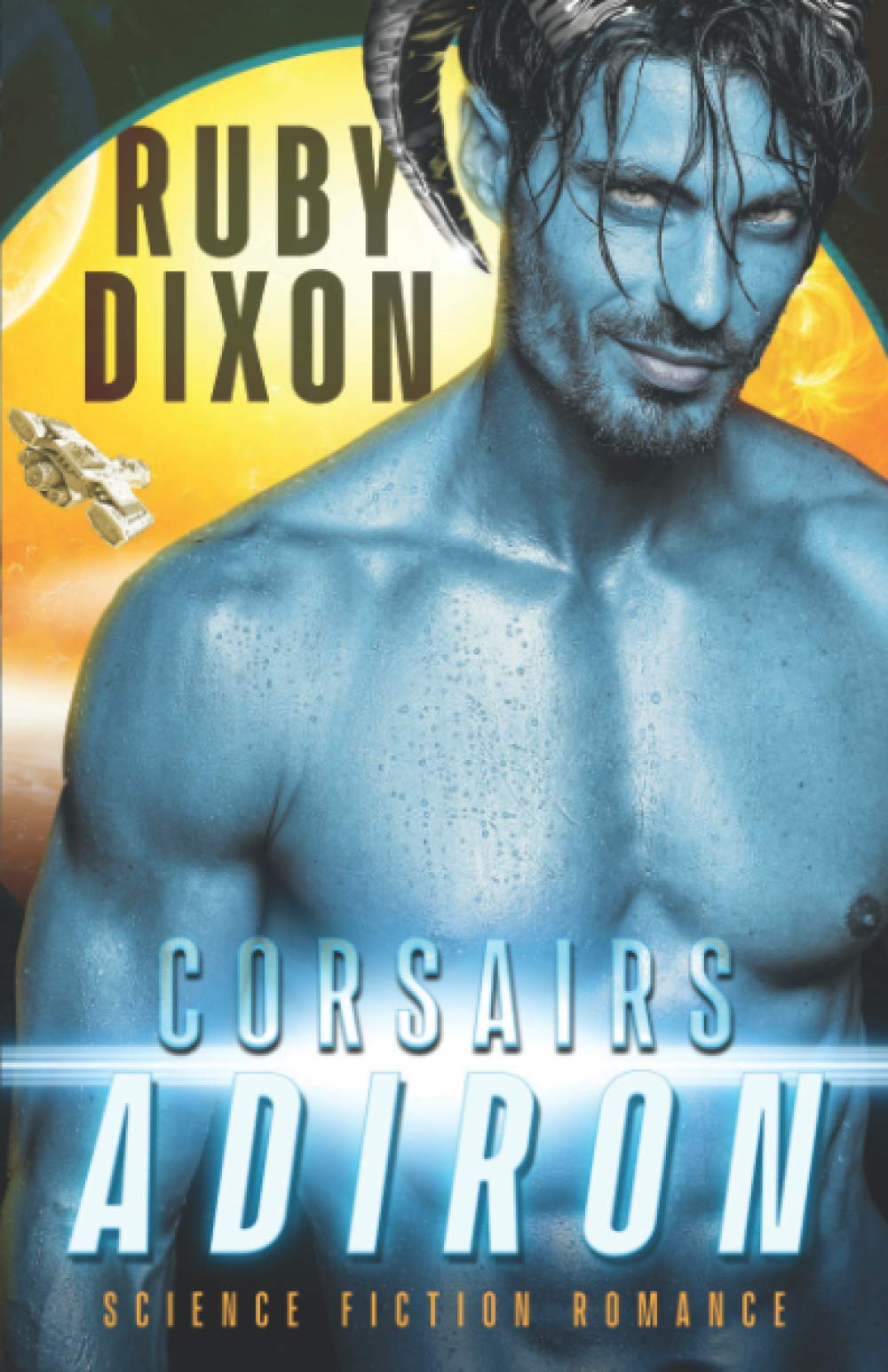 Corsairs: Adiron: A SciFi Alien Romance (Corsair Brothers, Band 1) Action & Adventure
