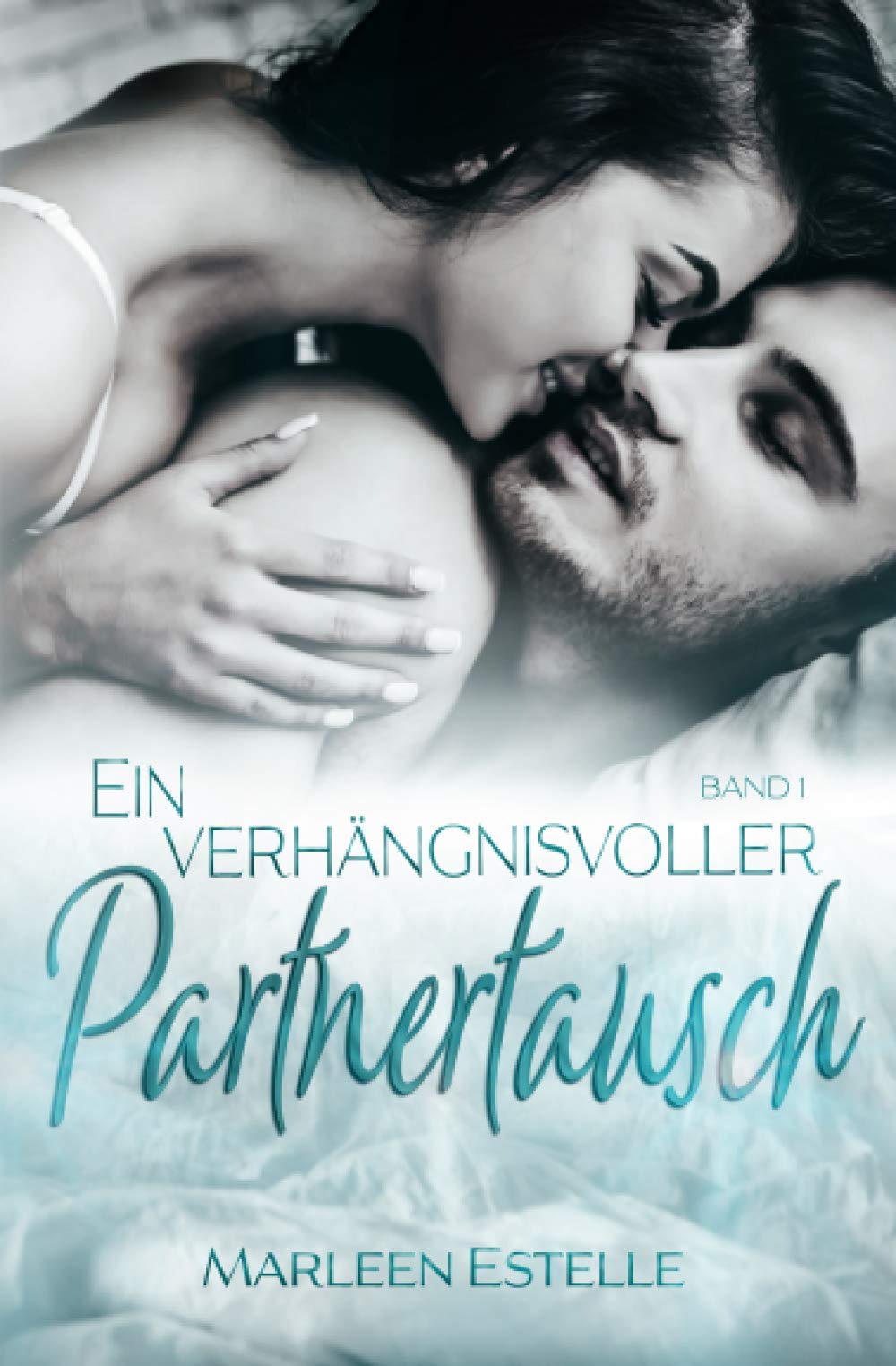 Ein verhängnisvoller Partnertausch - Band 1 Humour & Satire