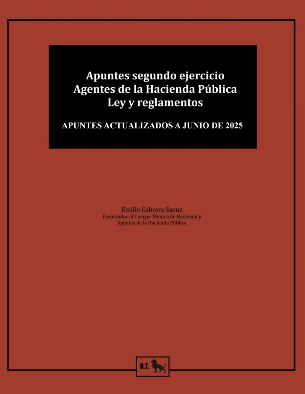 Apuntes segundo ejercicio Agentes de la Hacienda Pública: ley y reglamentos (Preparación Agentes Hacienda Pública - Emilio Cabrera) Books