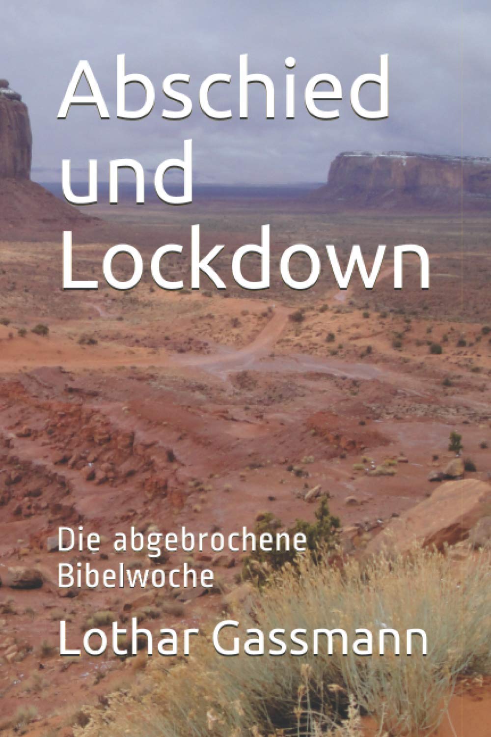 Abschied und Lockdown: Die abgebrochene Bibelwoche Religion & Esotericism