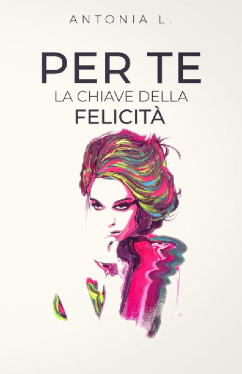 Per Te: La chiave della felicità book