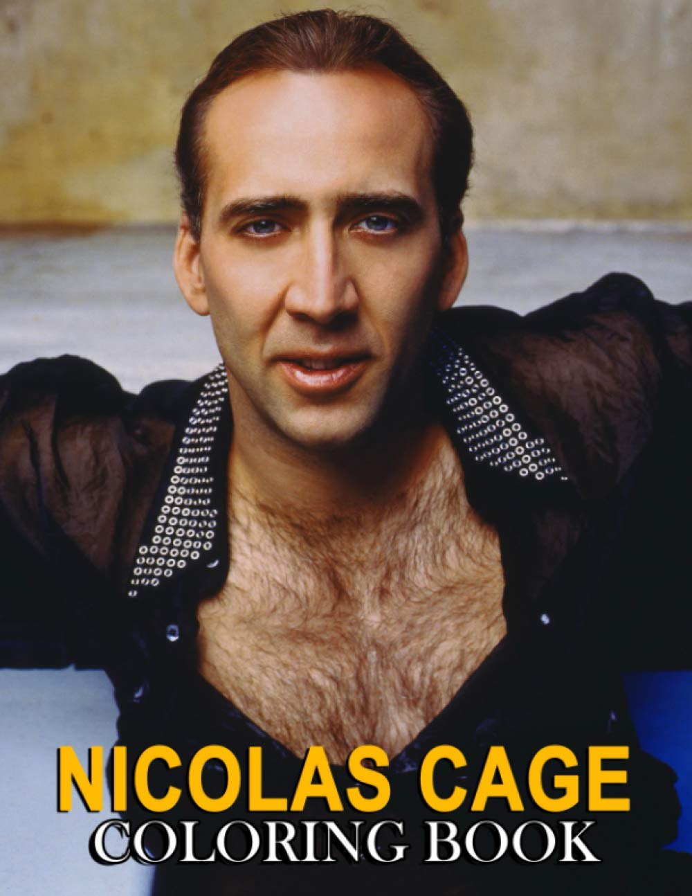 Nicolas Cage Coloring Book: A Fascinating Coloring Book For Relaxation With Flawless Designs Of Nicolas Cage Books