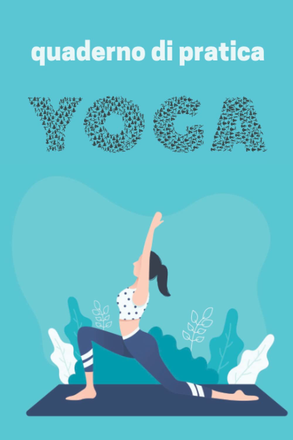 Quaderno di pratica Yoga: Diario per una pratica cosciente dello yoga - Schede da compilare prima e dopo la sessione di yoga - Regalo per amanti e praticanti di yoga - Blu book