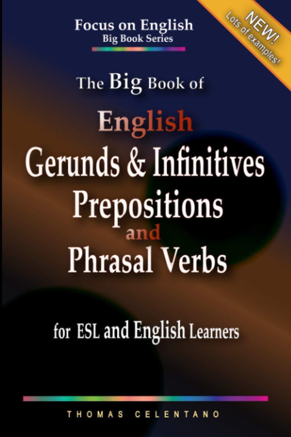 The Big Book of English Gerunds & Infinitives, Prepositions, and Phrasal Verbs for ESL and English Learners book
