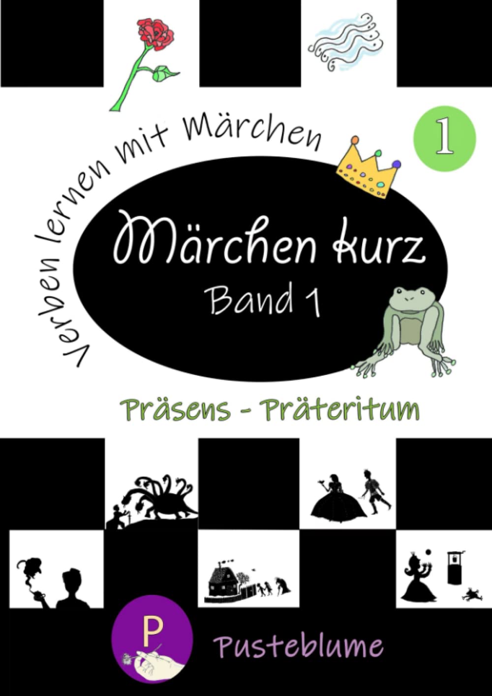 Märchen kurz, Band 1: Verben lernen mit Märchen (Präsens / Präteritum) Fairy Tales & Legends