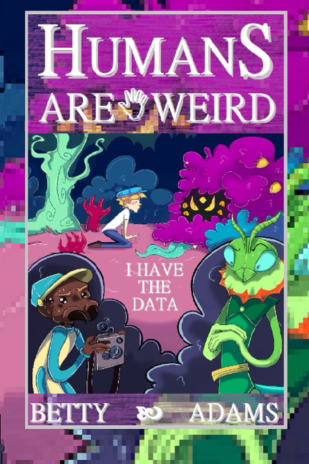Humans are Weird: I Have the Data Humour & Satire
