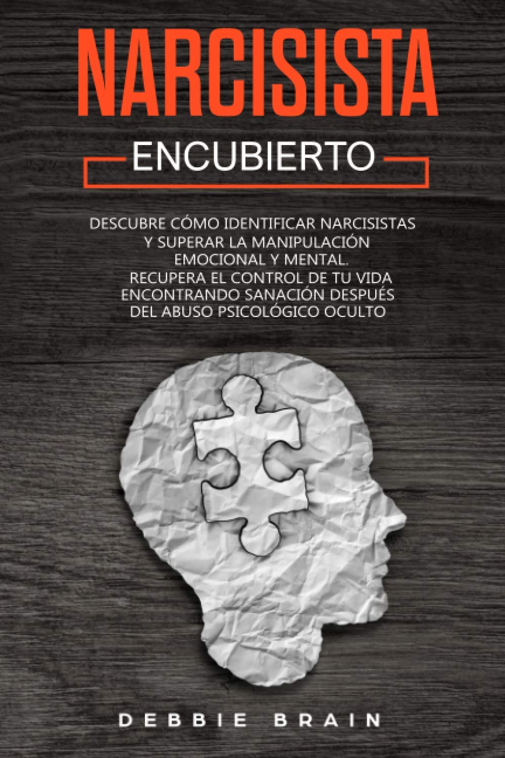 NARCISISTA ENCUBIERTO: Descubre cómo identificar narcisistas y superar la manipulación emocional y mental. Recupera el Control de Tu Vida encontrando sanación después del abuso psicológico oculto Medicine