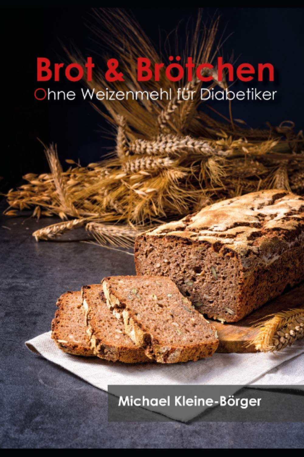 Brot & Brötchen ohne Weizenmehl für Diabetiker book