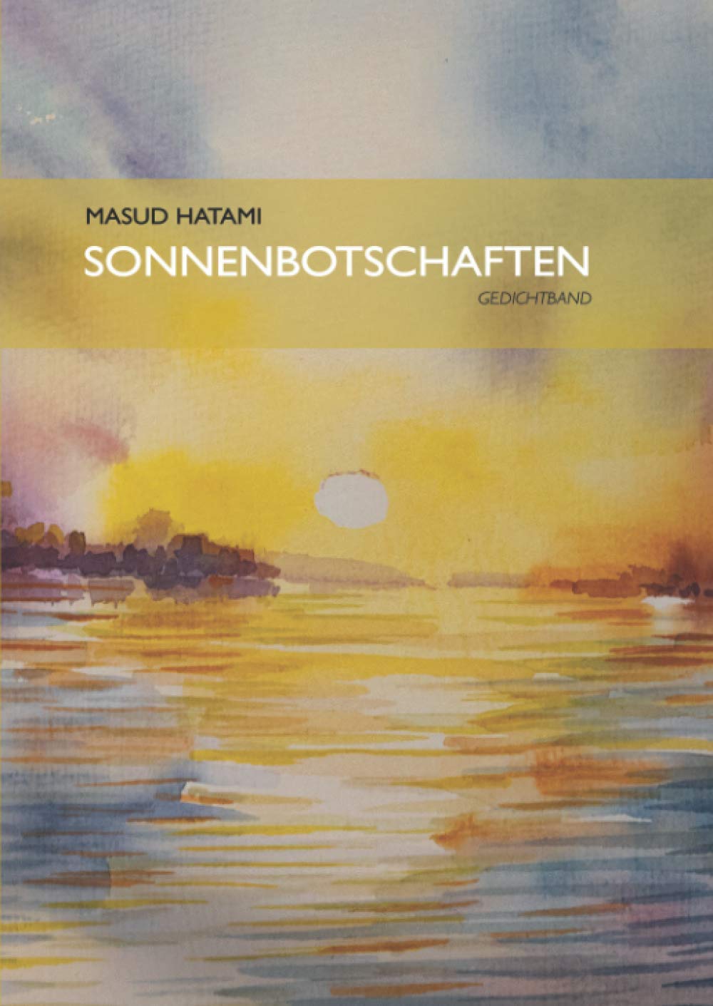Sonnenbotschaften: Romantischer Gedichtband Contemporary literature