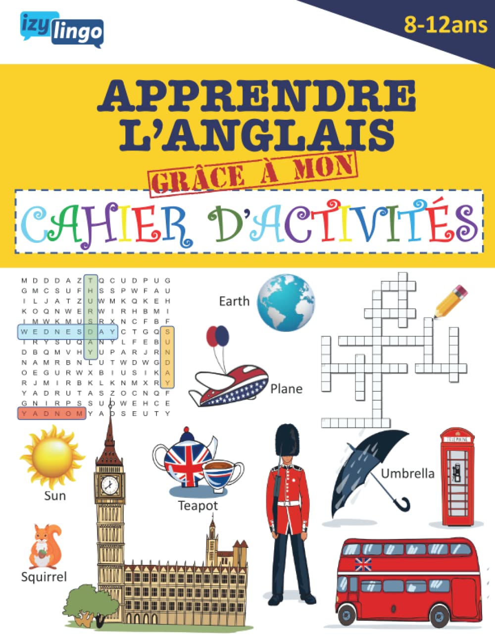 Apprendre l' Anglais Grâce à Mon Cahier d' Activités: Cahier en COULEUR Pour Apprendre l' Anglais Par le Jeu - Enfants de 8/12 ans - Cahier de vacances - Jeux Ludiques - Anglais Débutants Film, Art & Culture