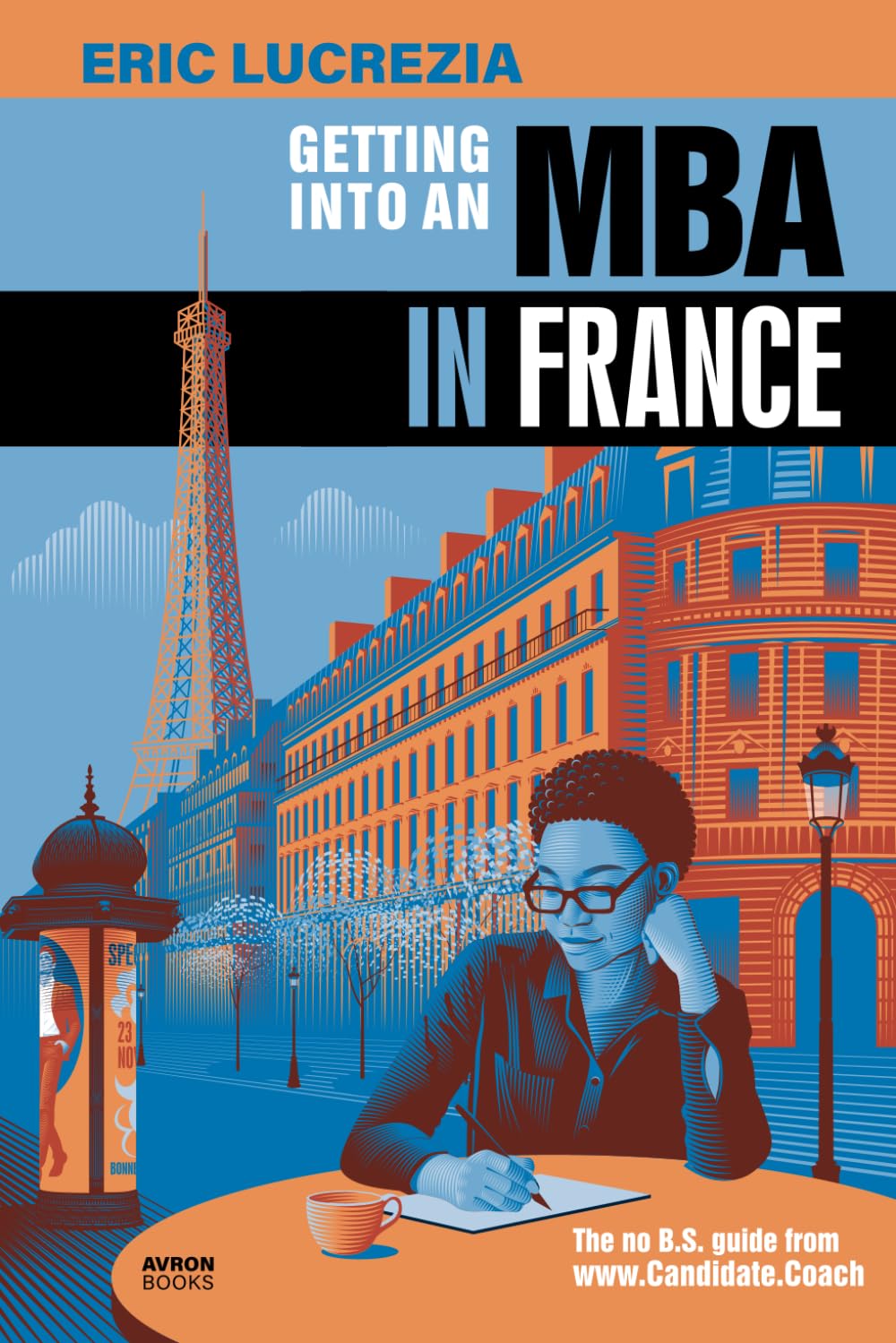 Getting into an MBA in France: The no B.S. guide from Candidate Coach Business, Finance & Career