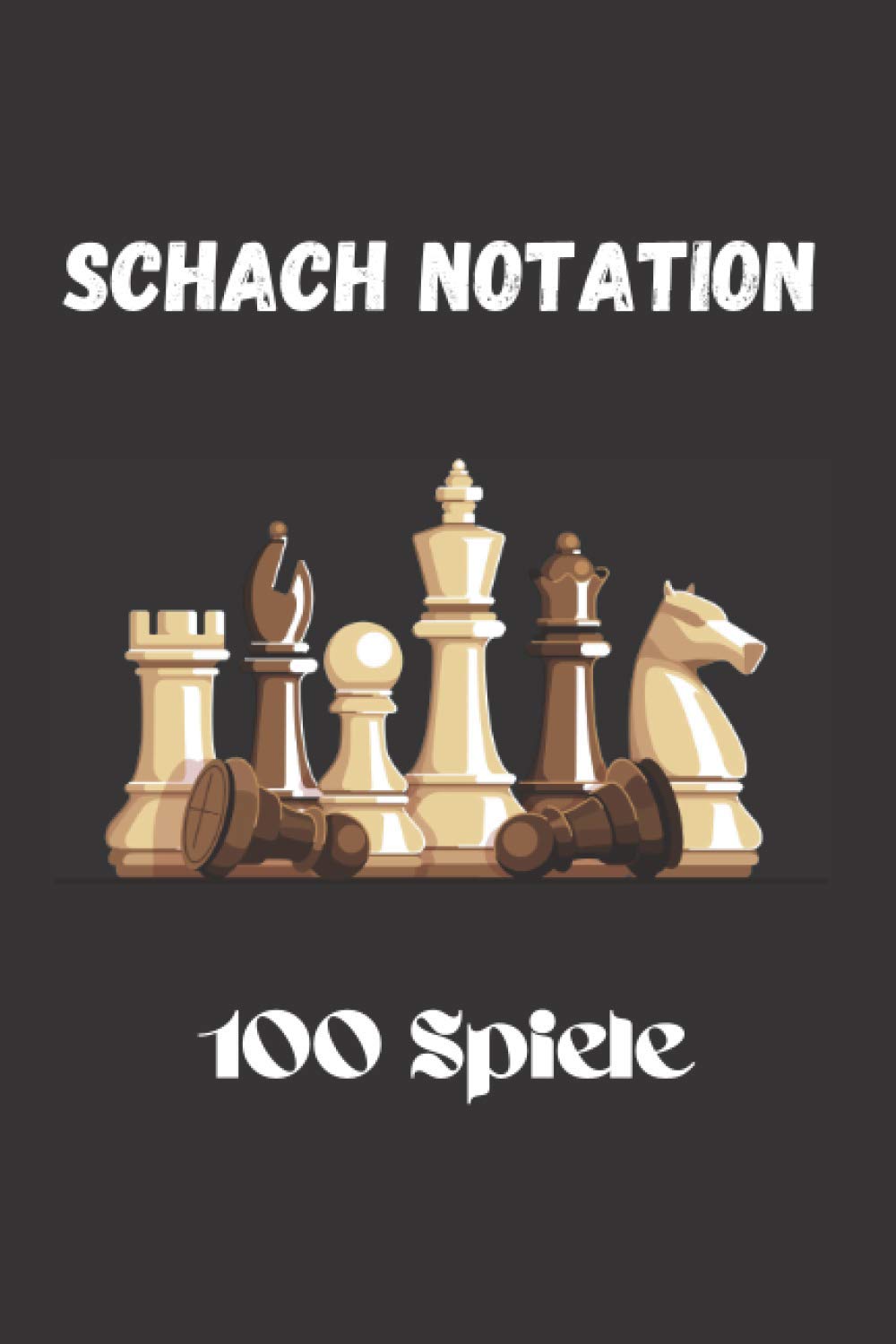 Schach Notation: 100 Spiele: Schachturnier Block und Schach Notizblock für Schach Profis und Schachturnier, Ideale Geschenk für Schachliebhaber Leisure & Fun