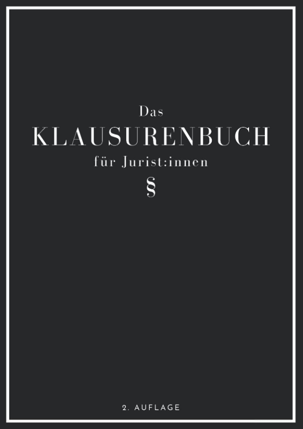 Das Klausurenbuch für Jurist:innen: A4 - Protokolliere deinen Lernerfolg beim Klausurschreiben und lerne daraus (Jura Klausurenbücher) Legal advice