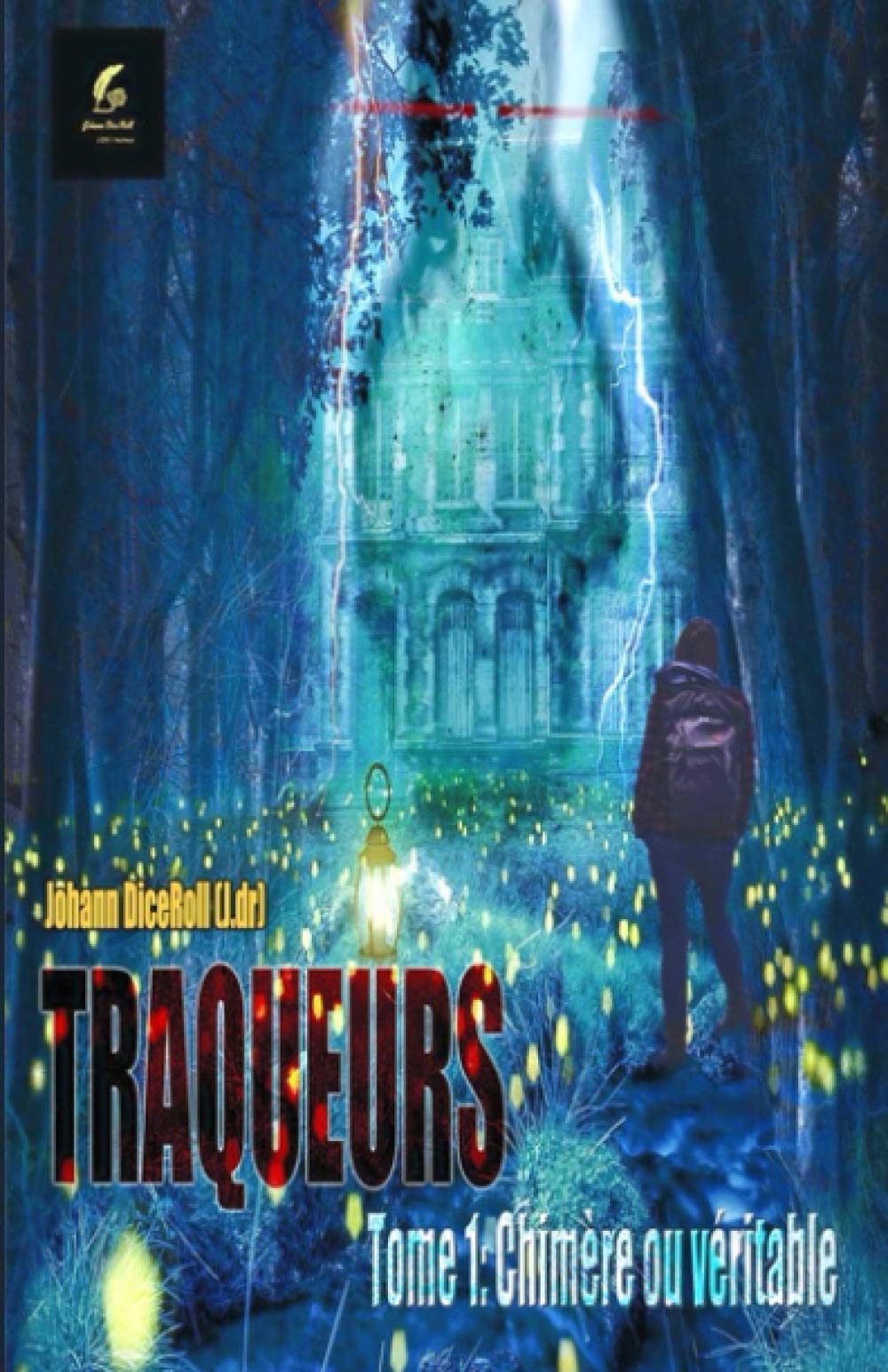 Traqueurs: Chimère ou véritable book