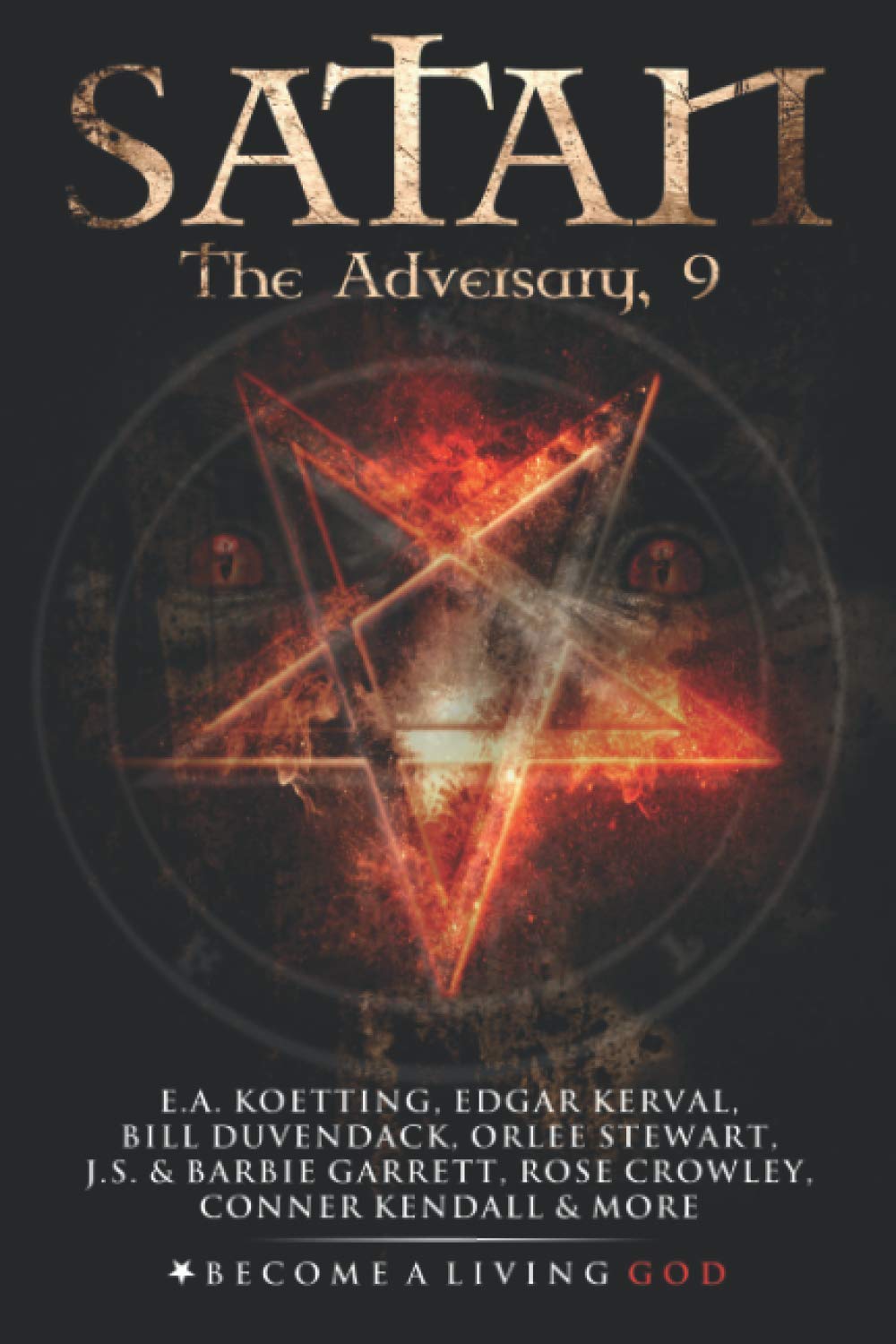 SATAN: The Adversary (The Nine Demonic Gatekeepers Saga, Band 9) Religion & Esotericism
