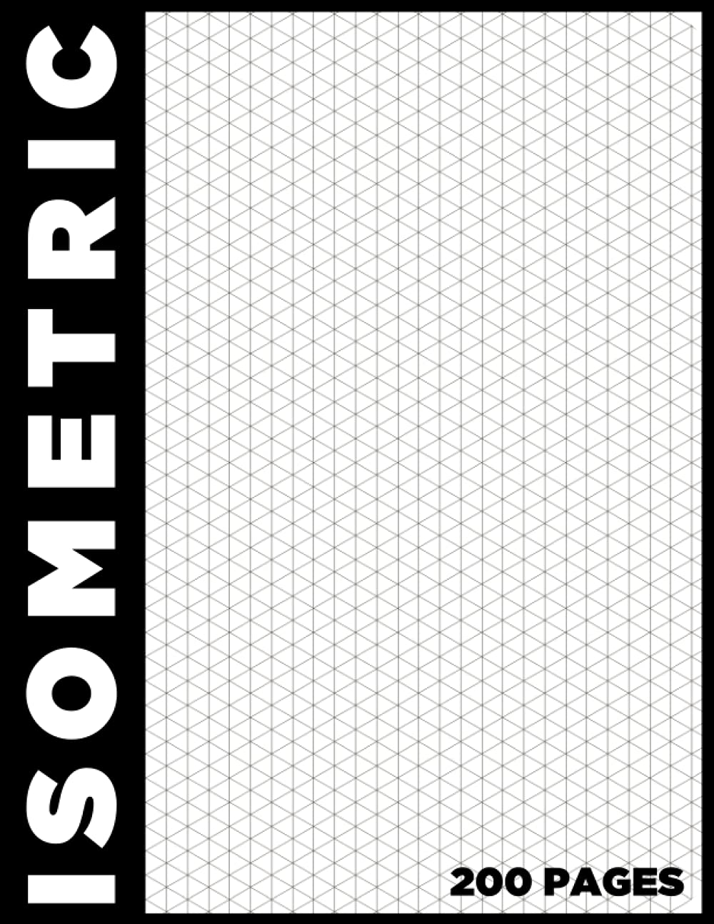 Cahier Isométrique A4 - Notebook Bloc Papier Iso Graph - 200 Pages: Carnet de dessin pro Architecte Ingénieur (Carnet Isométrique A4 N° 4) book