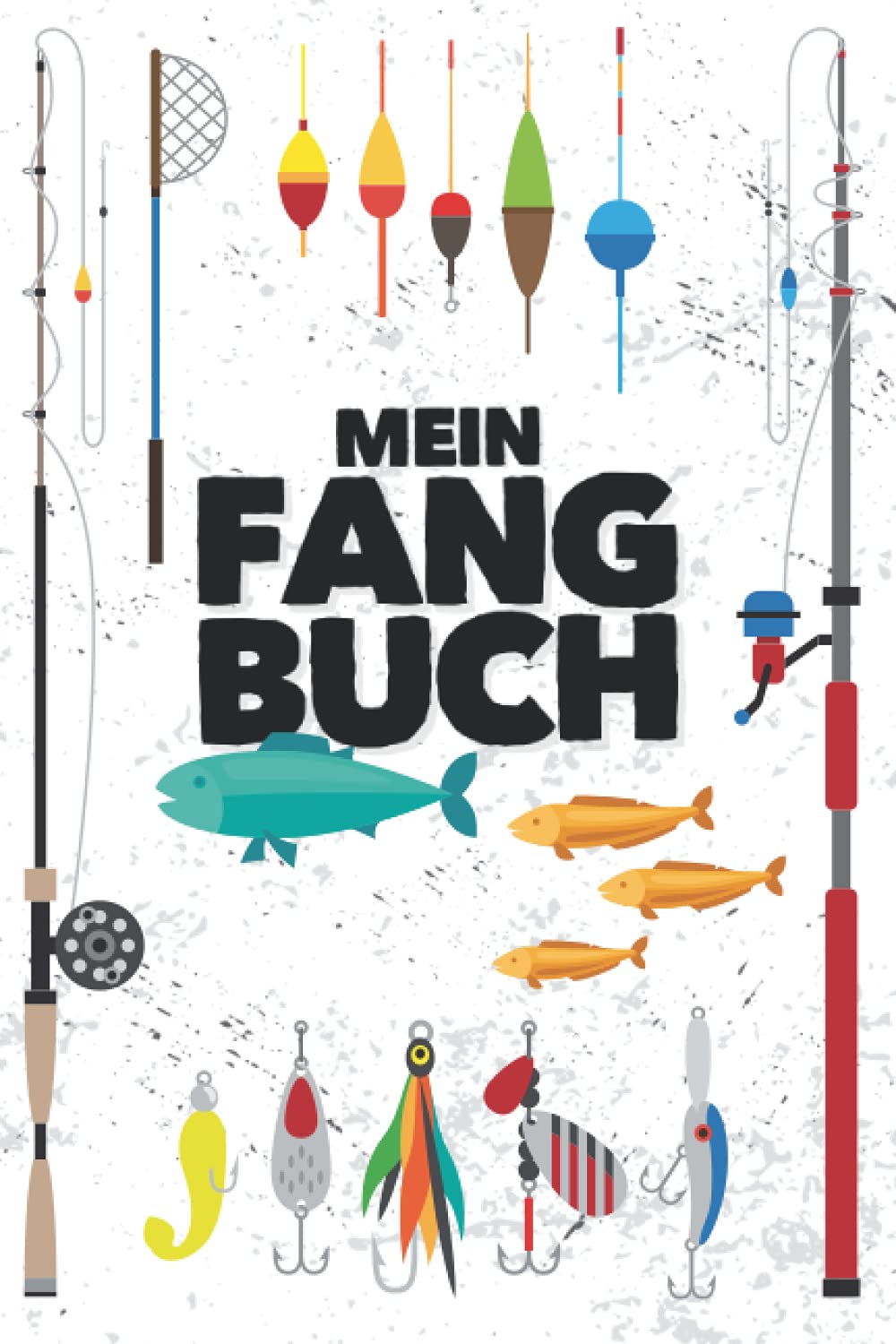 Mein Fangbuch: Für Angler | Angelbuch zum Ausfüllen, Eintragen & Selberschreiben | Zum Angeln auf Zander, Hecht, Barsch, Hering, Forelle, Aal, Lachs, Karpfen u.a. | A5 (15,24 x 22,86 cm) | 150 Seiten Mathematics