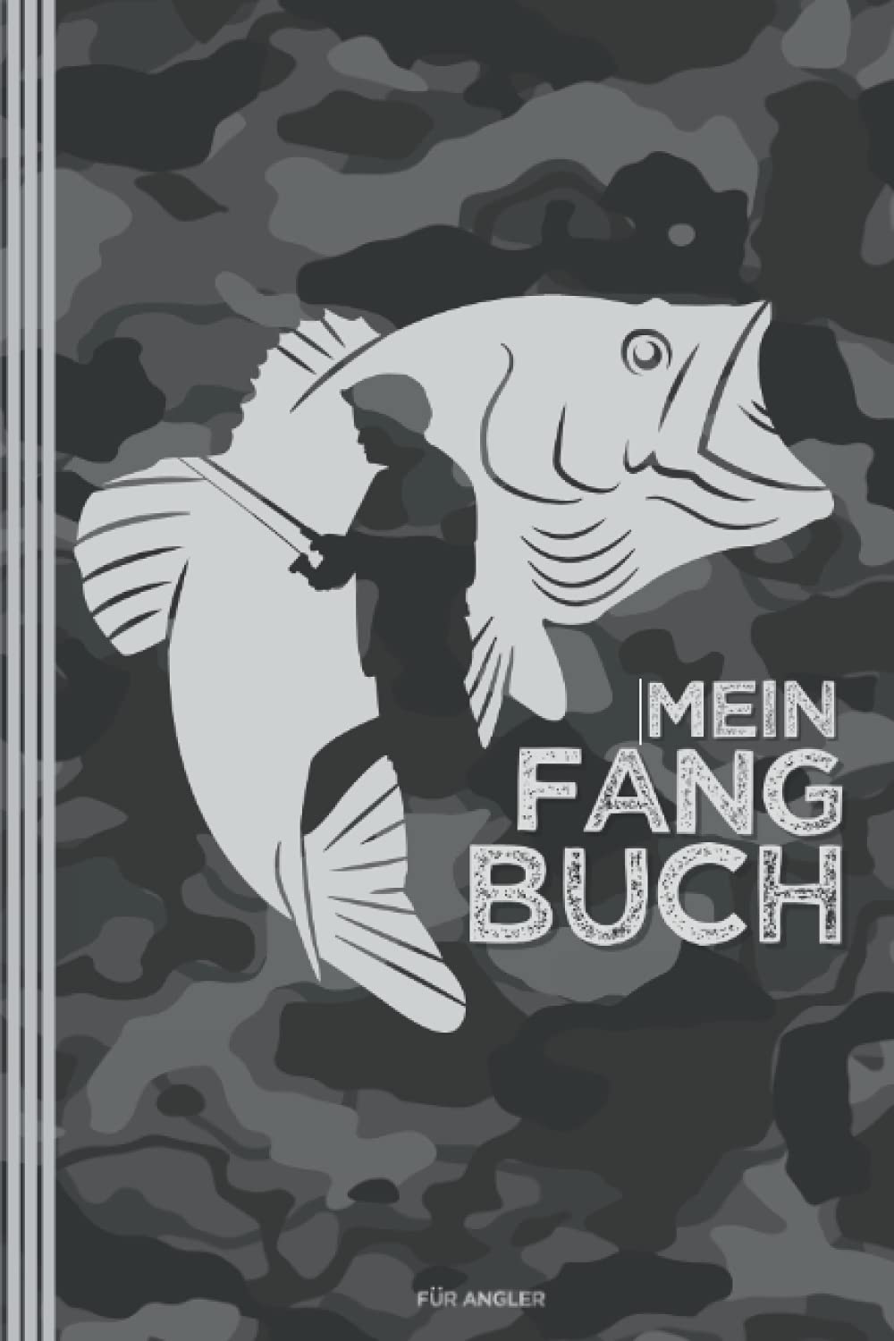Mein Fangbuch | für Angler: Angelbuch zum Ausfüllen | Zum Angeln auf Hecht, Zander, Barsch, Forelle, Aal, Karpfen, Hering u.a. | ca. A5 (6 x 9") | 150 vorgefertigte Seiten Mathematics