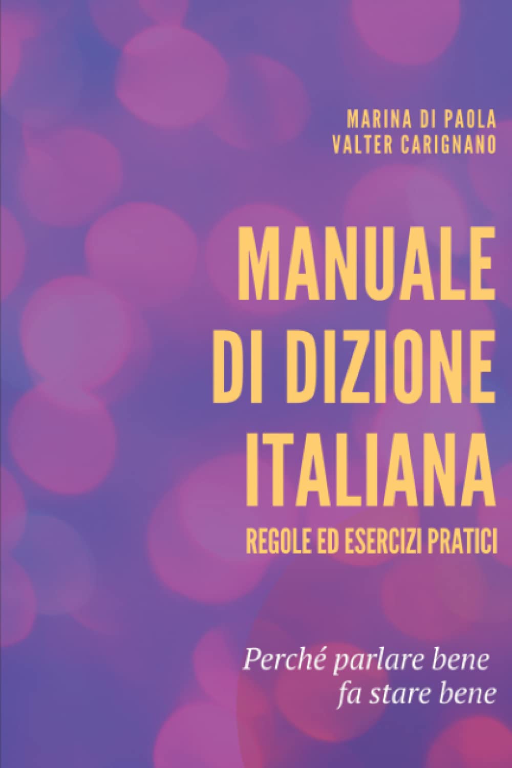 Manuale di Dizione Italiana: Regole ed esercizi pratici book