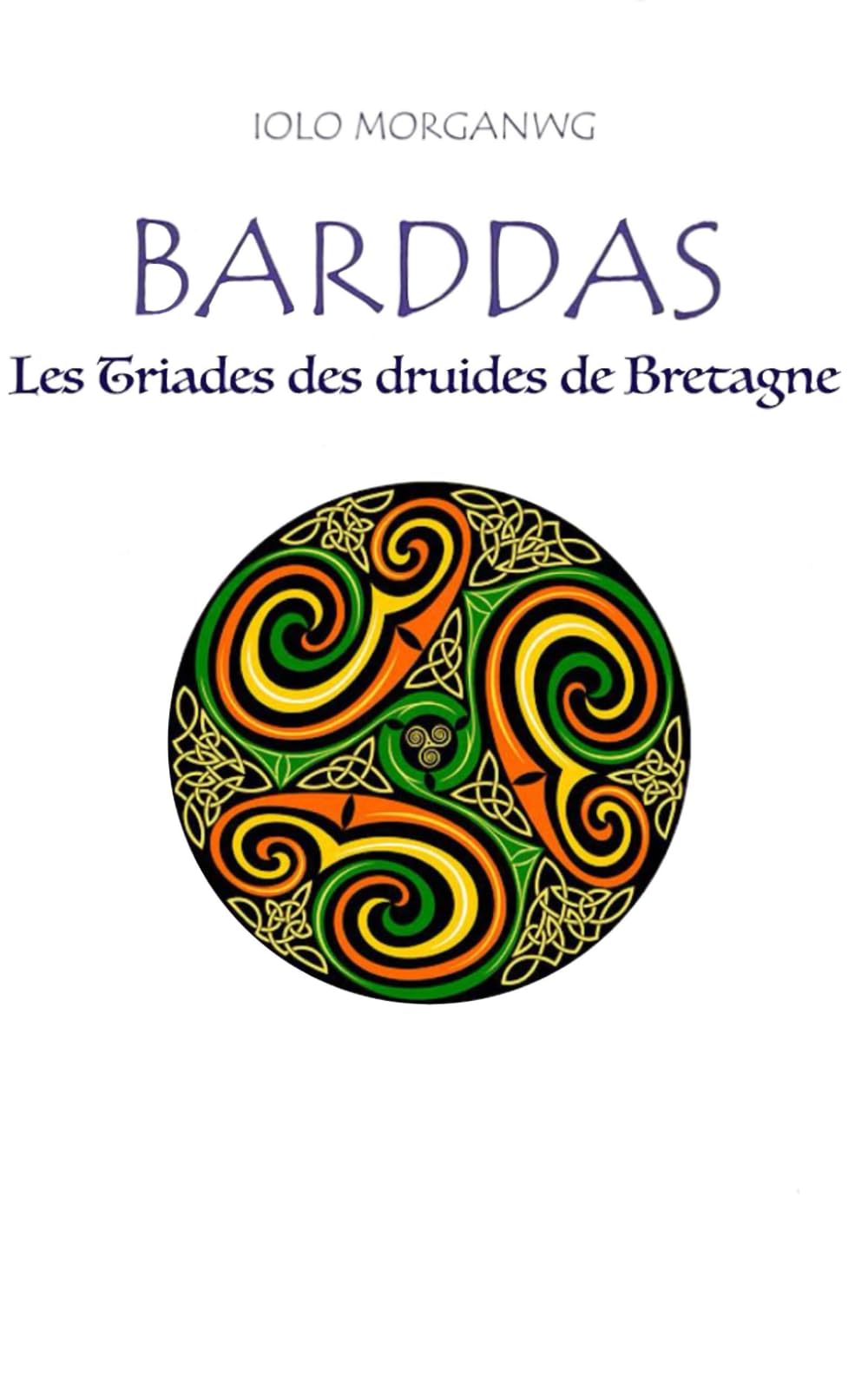 Barddas: Les triades des druides de Bretagne Politics & History