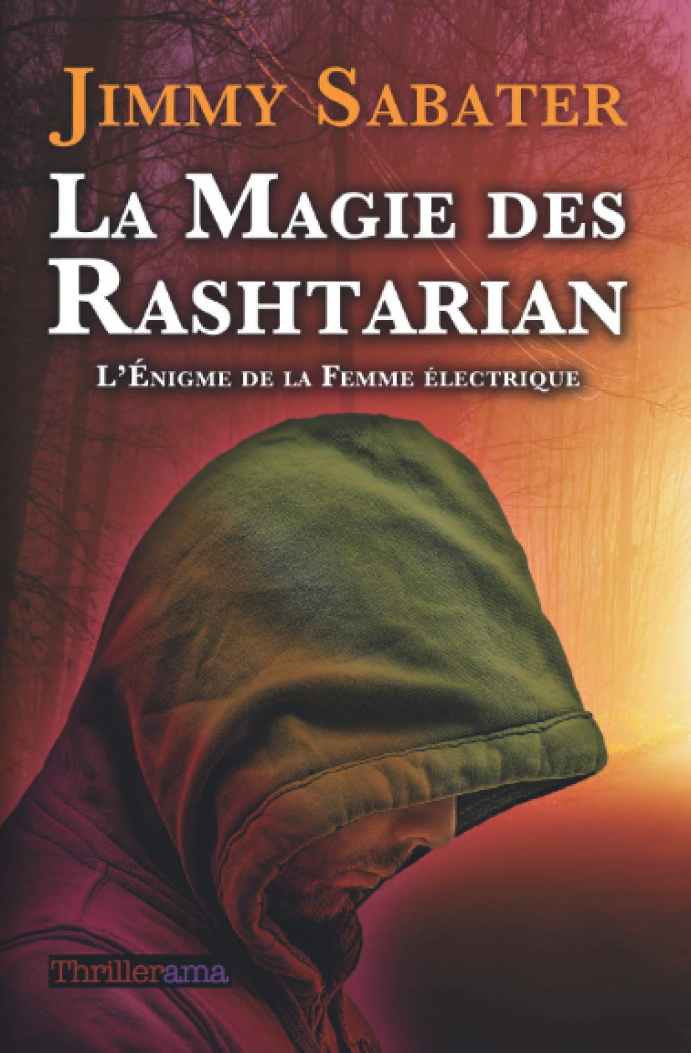 La Magie des Rashtarian: L'Énigme de la Femme électrique Suspense & Thrillers
