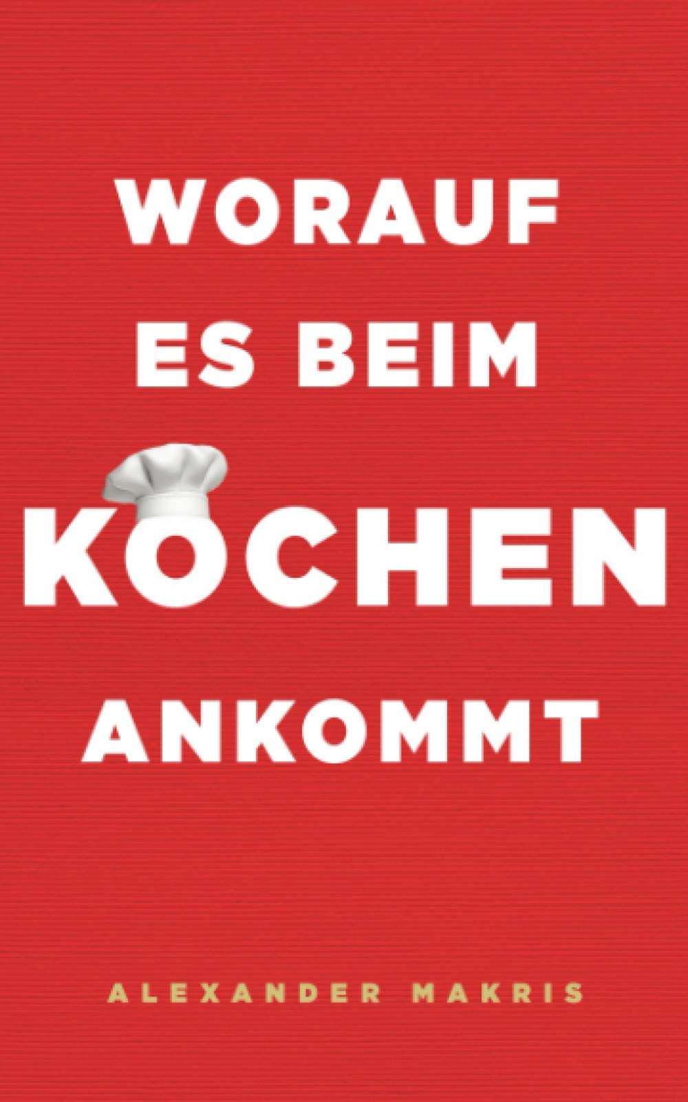 Worauf es beim Kochen ankommt Cooking & Enjoying