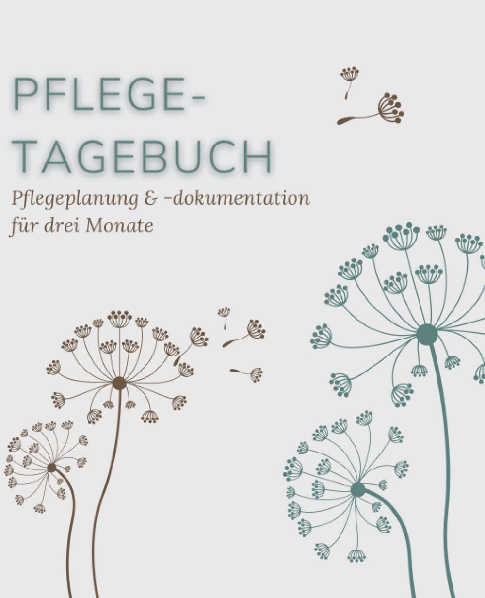 Pflegetagebuch, Pflegeplanung & -dokumentation für drei Monate (Simpel): Pflege kontrollieren und protokollieren in diesem einfach auszufüllendem ... und Ergänzen sowie extra Platz für Notizen Drama