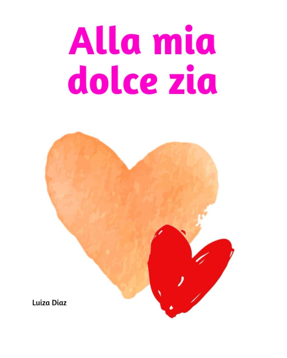Alla mia dolce zia: Libro ricordo da compilare book