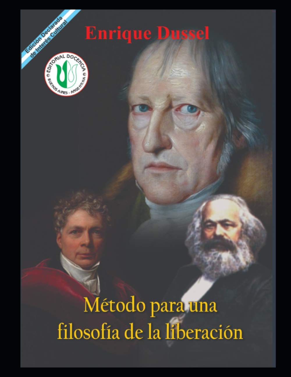 Método para una filosofía de la liberación: Obras selectas 7 (ENRIQUE DUSSEL - DOCENCIA) Philosophy