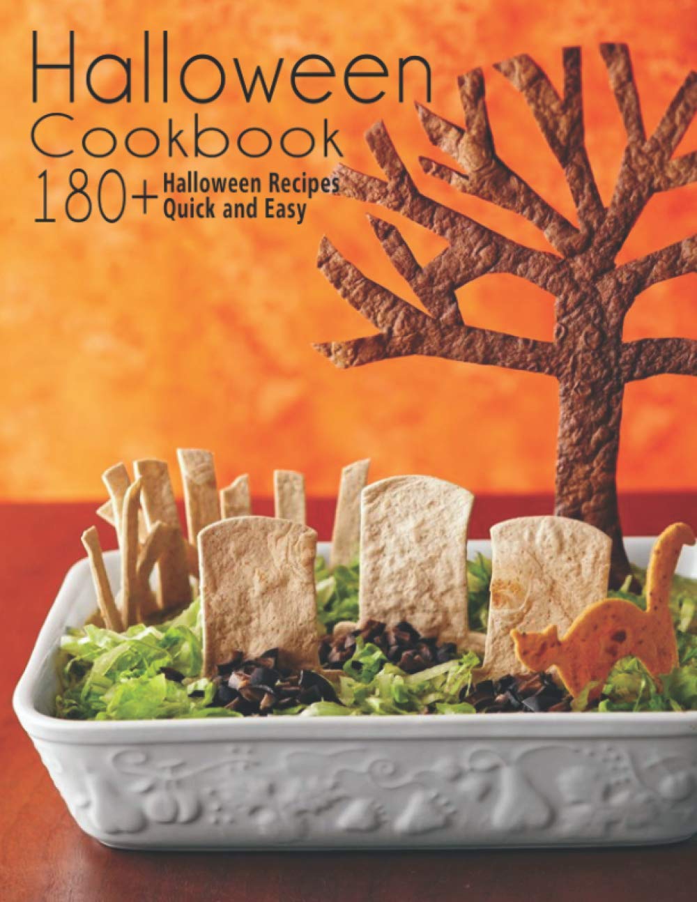 Halloween Cookbook: 180+ Halloween Recipes Quick and Easy Cooking & Enjoying