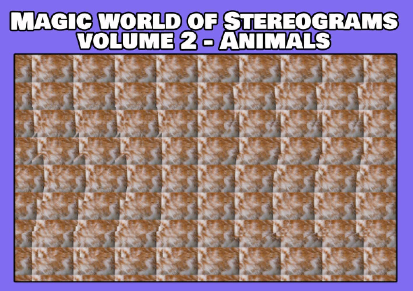 Magic world of Stereograms - volume 2: 36 relief pictures - Animals Health, Nutrition & Fitness