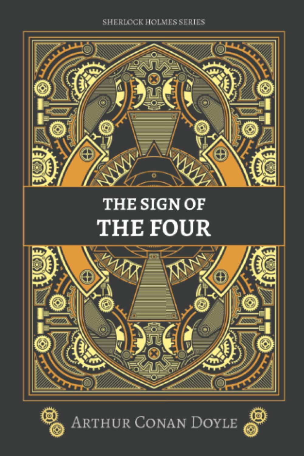 The Sign of the Four: Sherlock Holmes Series Action & Adventure