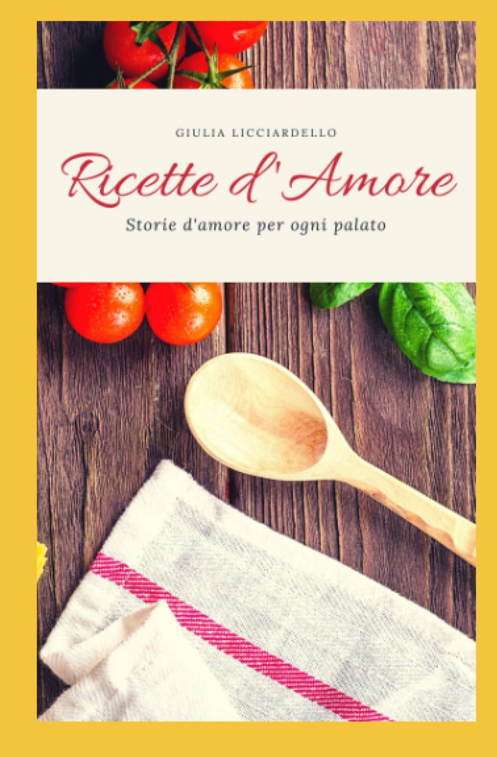 Ricette d'Amore: Storie d'amore per ogni palato book
