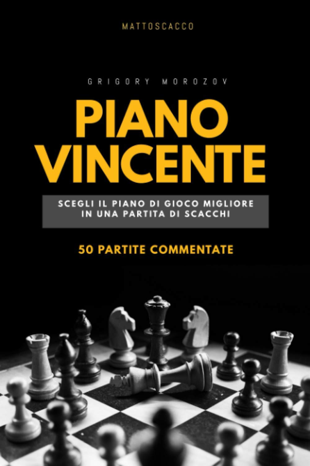 Piano Vincente: Scegli il piano di gioco migliore in una partita di Scacchi Leisure & Fun