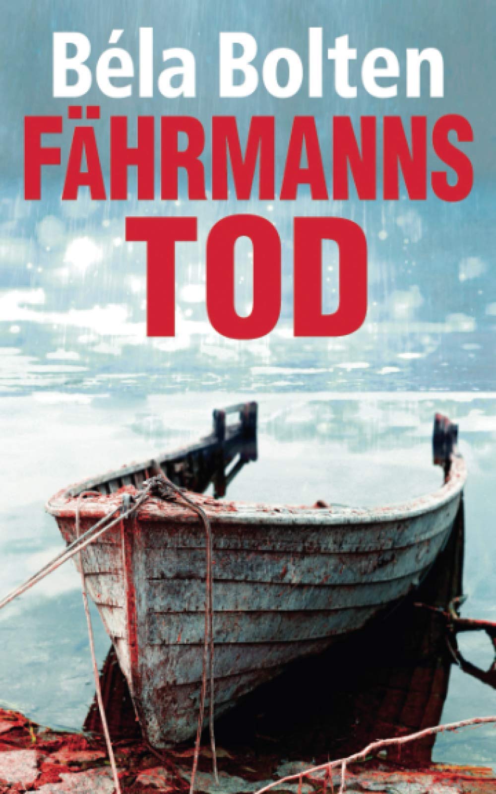 Fährmanns Tod (Berg und Thal ermitteln) Action & Adventure