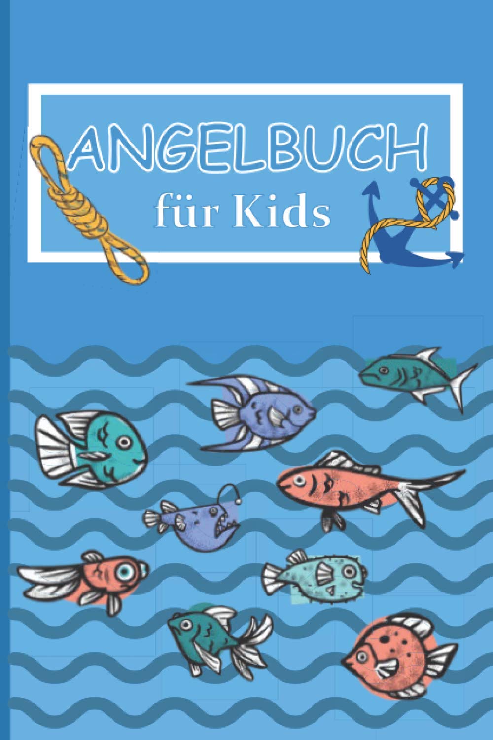Angelbuch für Kids: Fangbuch zum selber schreiben, Perfekt für kleine Angler und Anglerinnen | A5, 120 Seiten: Logbuch zum erfassen und auswerten meiner Fänge zum ausfüllen, Anglertagebuch für Kinder Leisure & Fun
