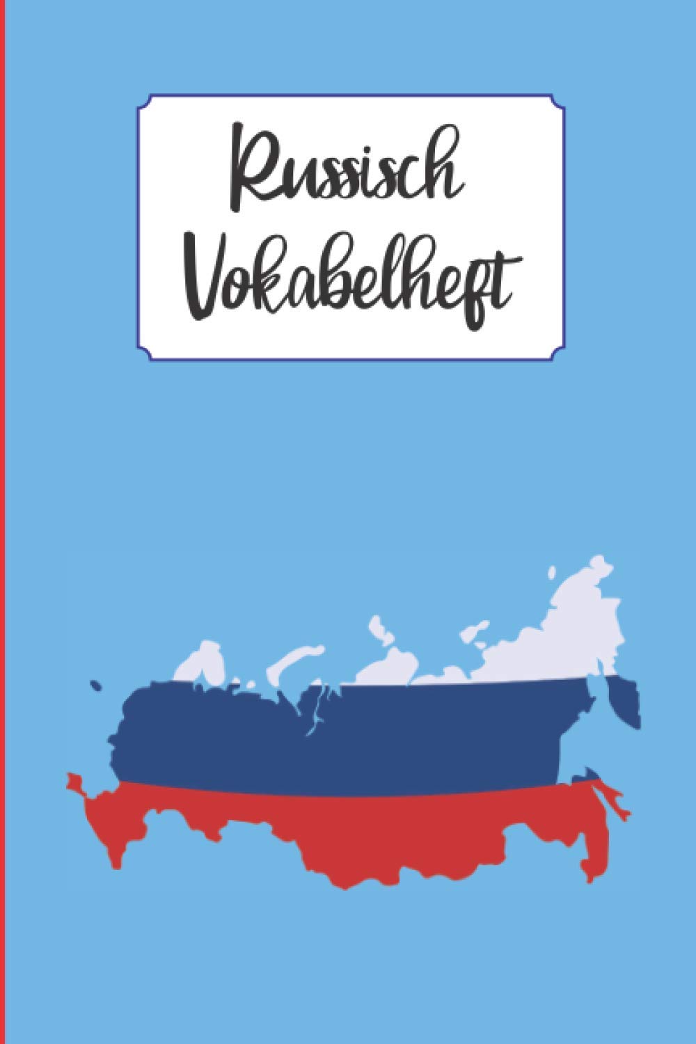 Vokabelheft Russisch: Zwei Spalten Heft mit Teilungslinie | Schreibheft für Russische Vokabeln | Praktisches Hilfsmittel zum Üben der russischen Sprache für Anfänger und Fortgeschrittene Learning & Reference