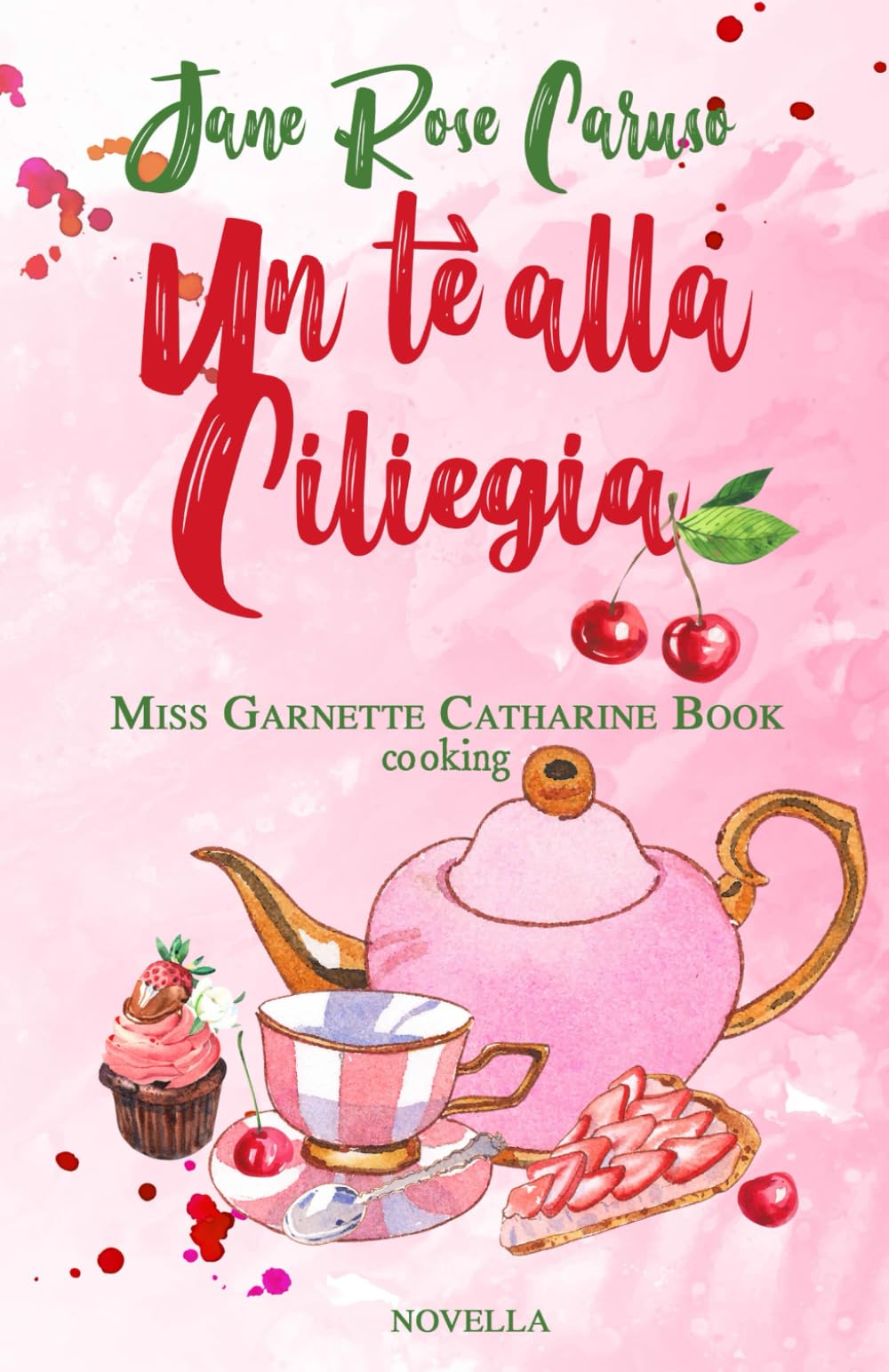 Un tè alla ciliegia: Miss Garnette Catharine Book cooking Vol 3.5 book