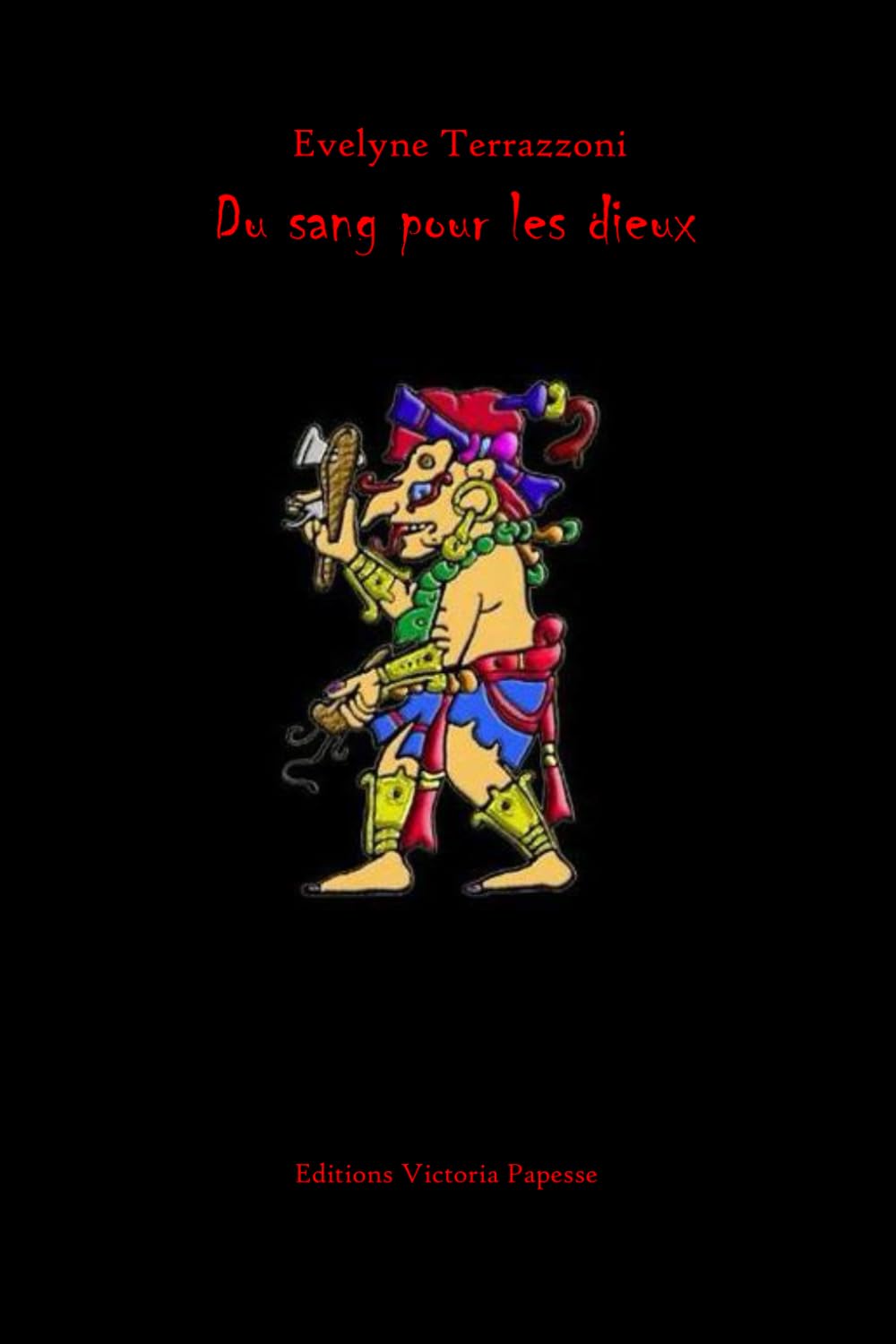 Du sang pour les dieux book