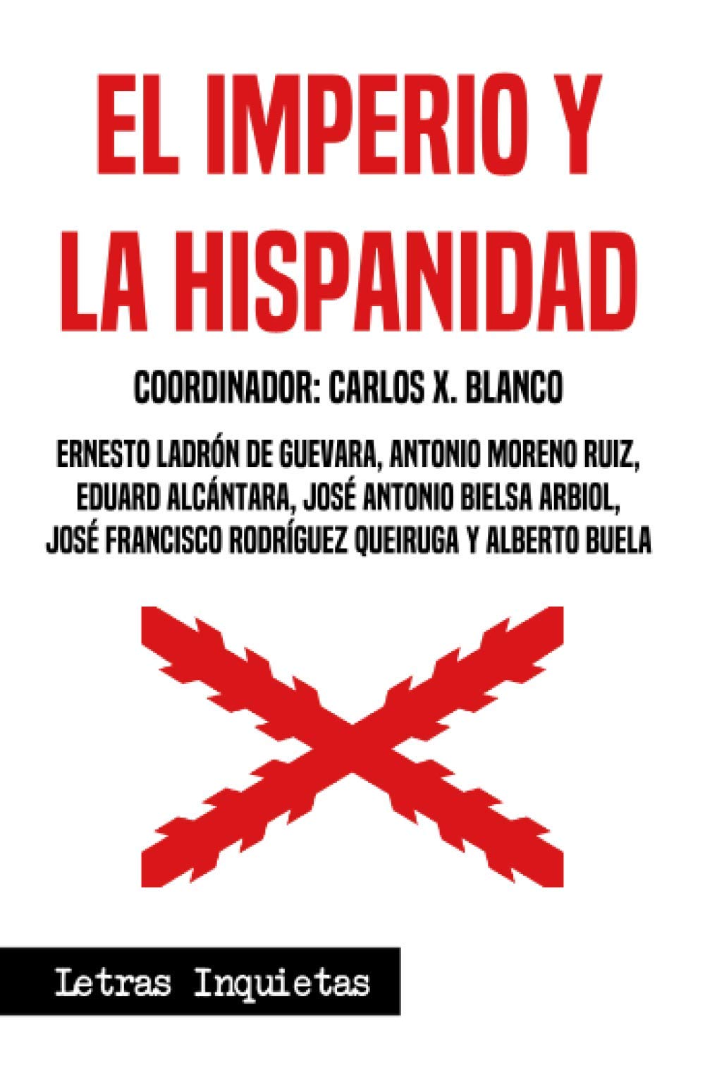 El Imperio y la Hispanidad (Letras Inquietas) Politics & History