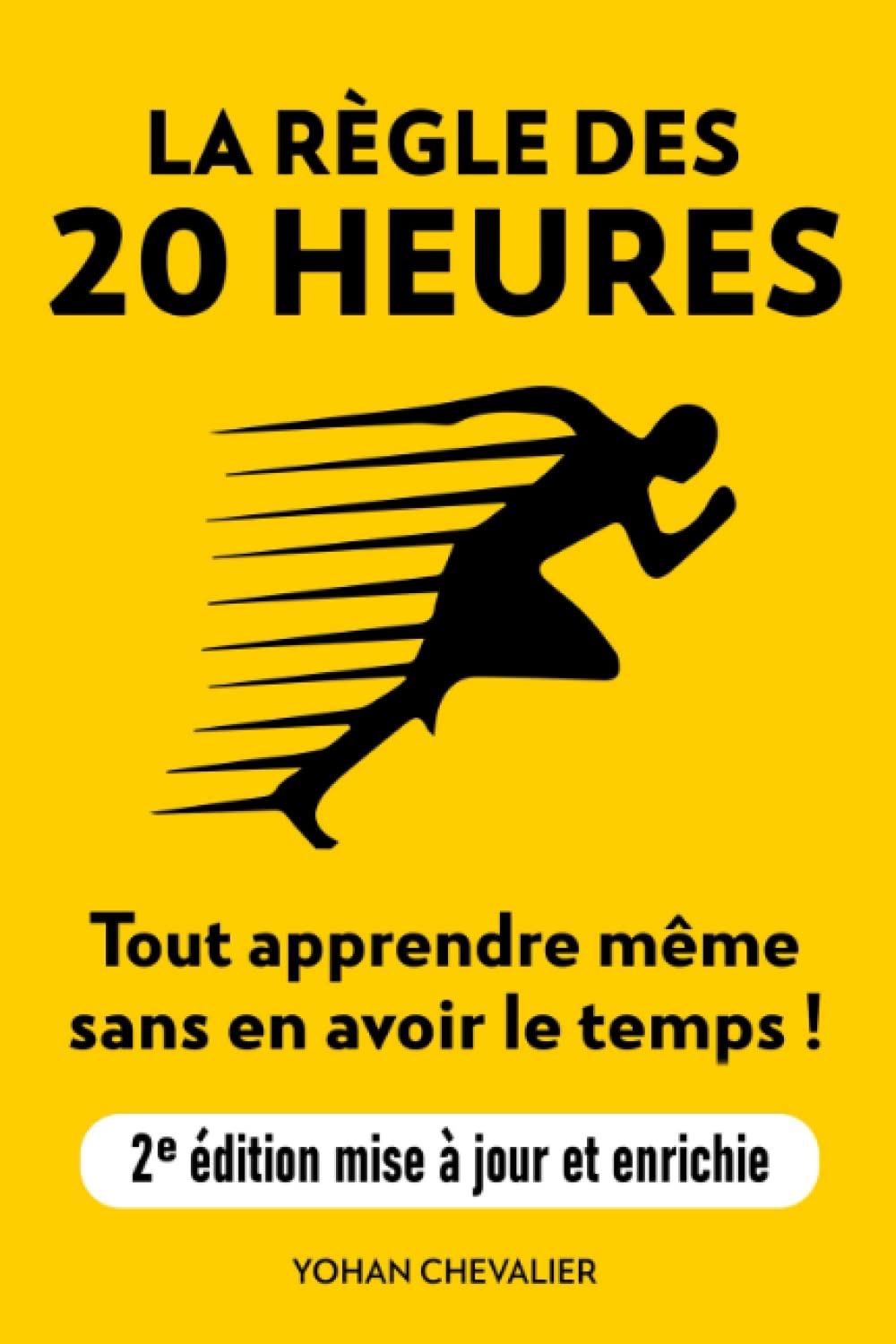 LA RÈGLE DES 20 HEURES : TOUT APPRENDRE MÊME SANS EN AVOIR LE TEMPS book