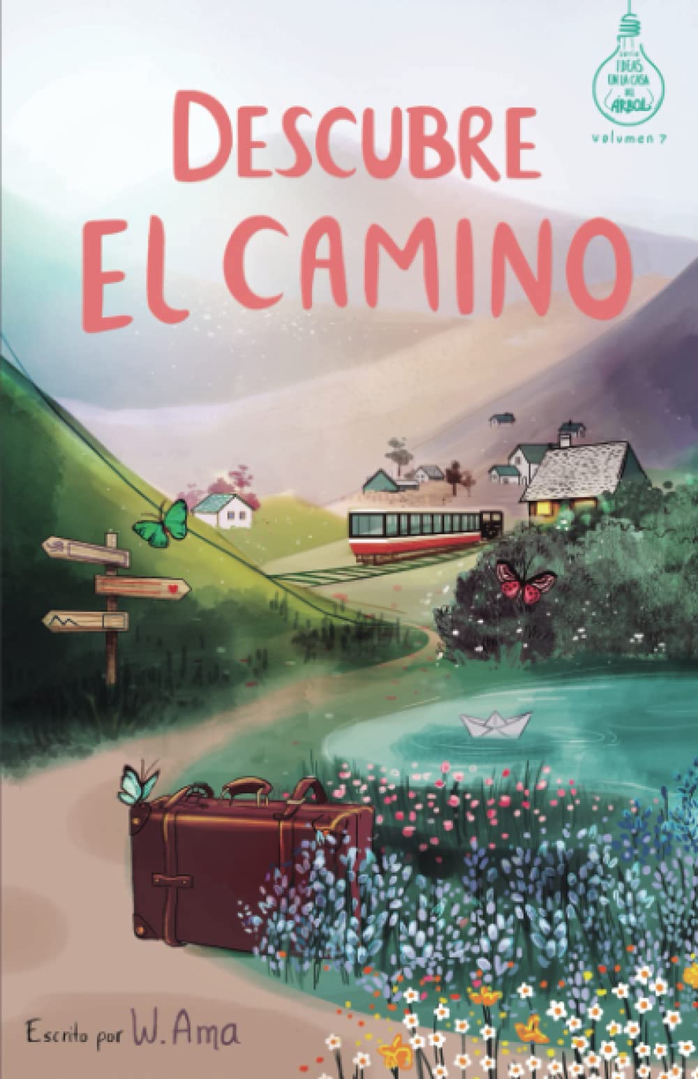 Descubre el camino (Serie Ideas en la casa del árbol. Volumen 7): Novela infantil-juvenil. Lectura de 8-9 a 11-12 años. Literatura Ficción. Libros para niñas y niños. (Spanish Edition) Non-fiction