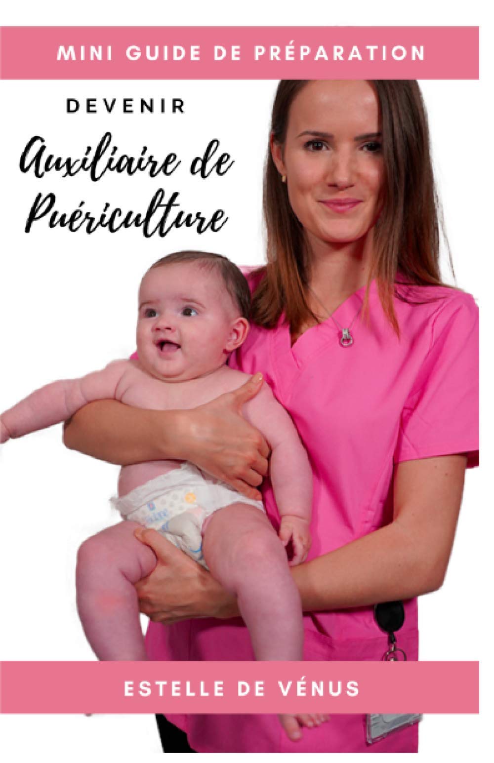 Mini guide de préparation, devenir auxiliaire de puériculture book
