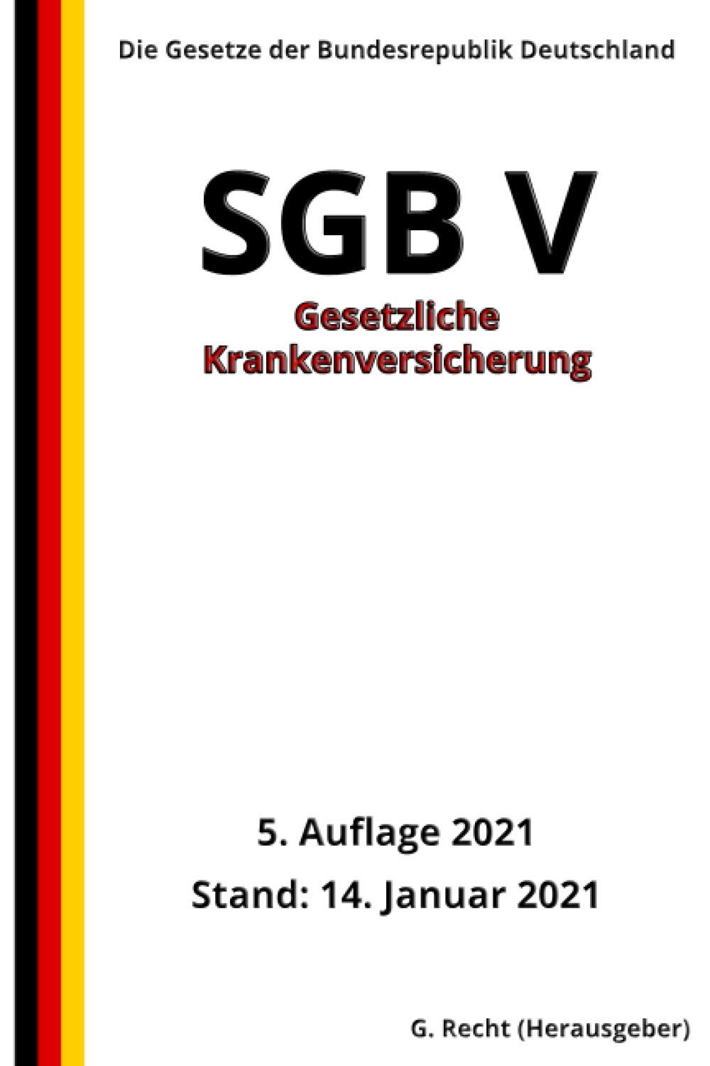 SGB V - Gesetzliche Krankenversicherung, 5. Auflage 2021 book
