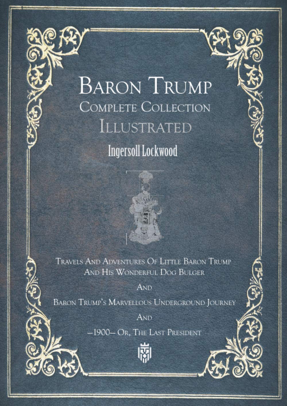 Baron Trump Complete Collection | Illustrated Contemporary literature
