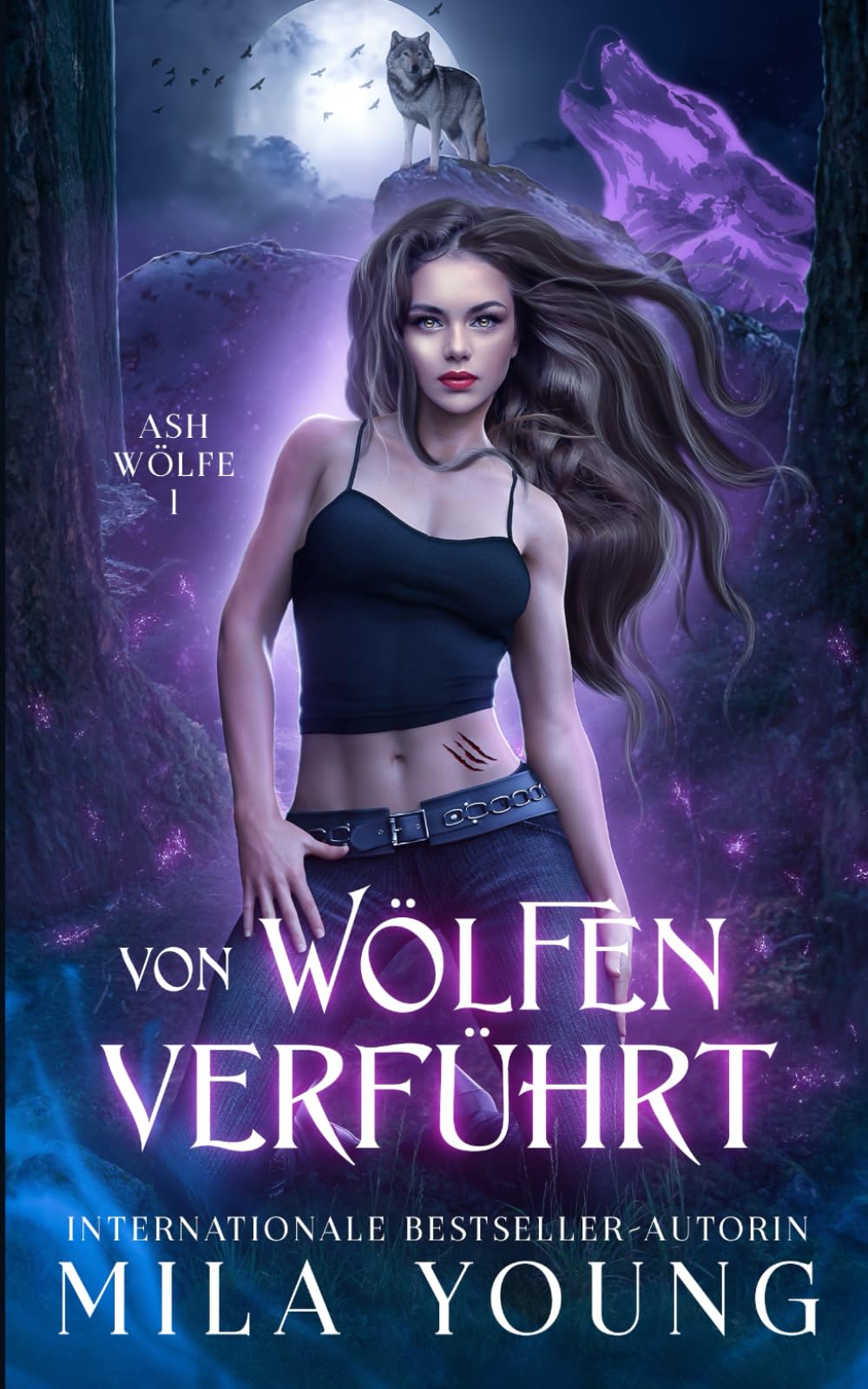 Verführt von den Wölfen: Eine Alpha Werwolf-Romanze (Ash Wölfe, Band 1) Fantasy & Sci-Fi