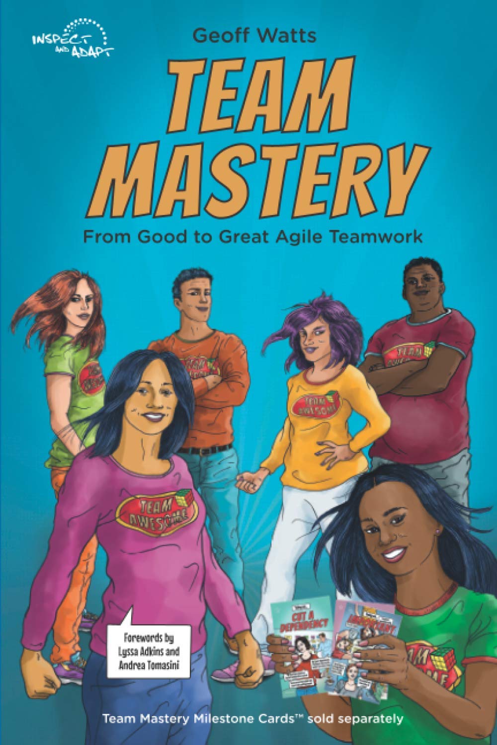 Team Mastery: From Good to Great Agile Teamwork (Geoff Watts' Agile Mastery Series) Business, Finance & Career